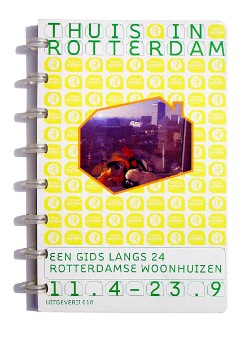 Thuis in Rotterdam, vertalingen door Schot in de Roos